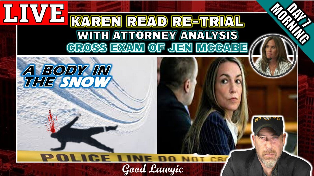 The Karen Read Trial 2.0- (Day 7: Morning) Cross-Exam of Jen McCabe LIVEWATCH WITH ATTORNEYS