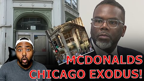 McDonalds ABANDONS Downtown Chicago As WOKE Mayor CRIES OUT Over Trump Being A MONSTER!