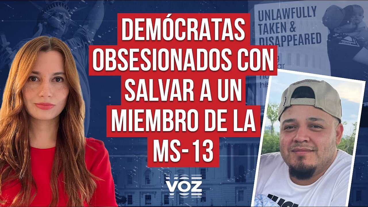 Demócratas obsesionados con salvar a un miembro de la MS-13