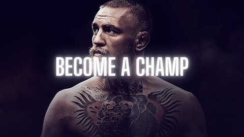 Conor Mcgregor | BECOME A CHAMP | Motivational Speech