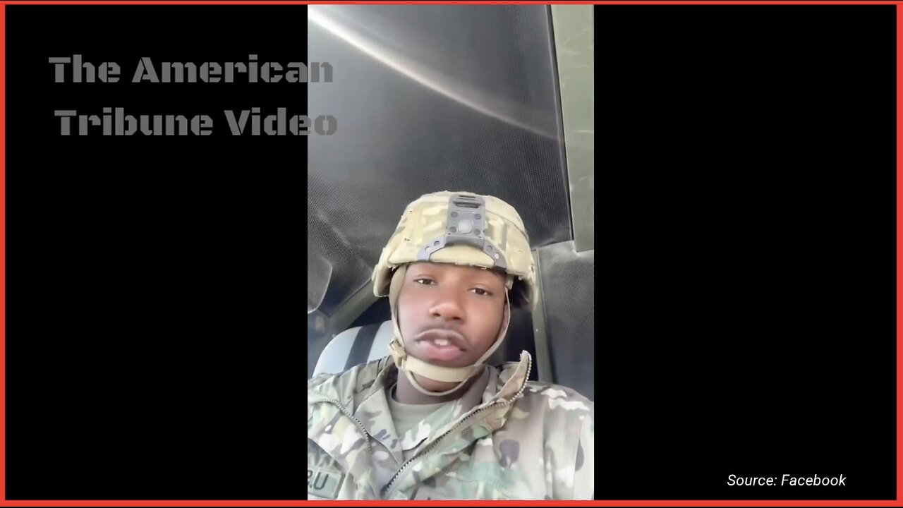 WATCH: National Guard Trooper Deployed to LA Sounds Off on Rioters in Powerful Video