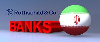 The Rothschilds Banksters want the Iranian Banks