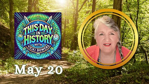 May 20 This Day in History