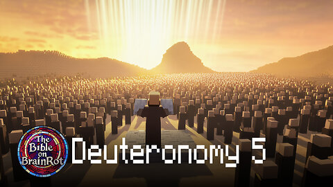 Deuteronomy 5 | The Bible on BrainRot