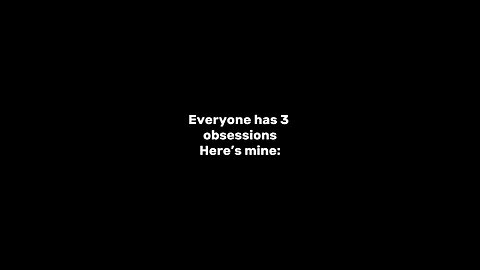 what's your obsession?