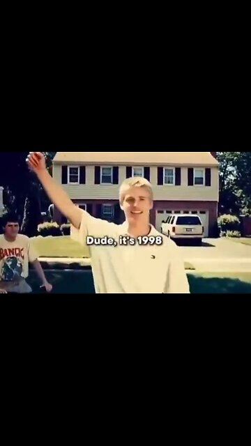 Dude it's 1998 - Do you want to live in 1998 or face reality in 2025