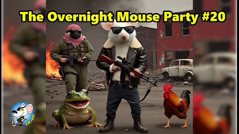 The Overnight Mouse Party #20