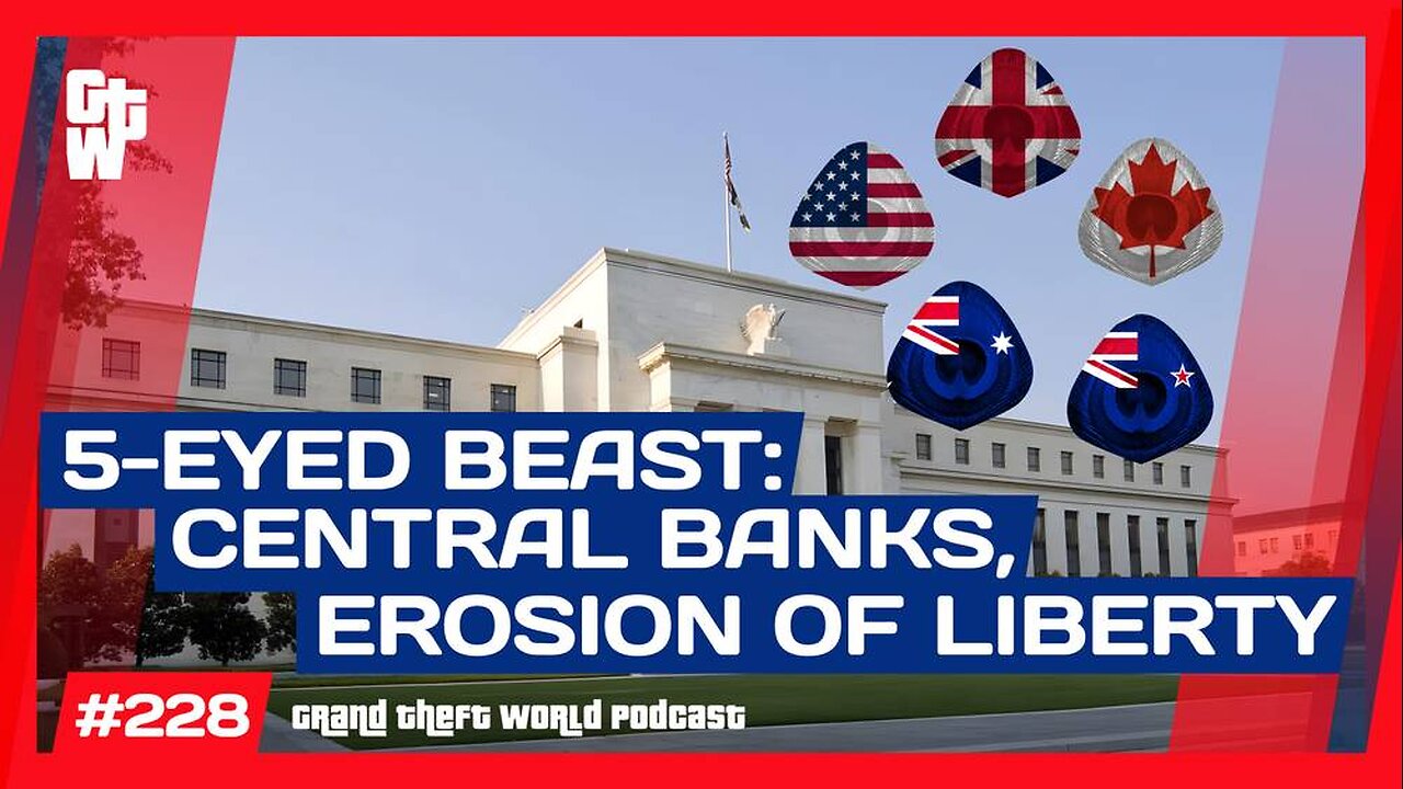 5-Eyed Central Bankers Print Money and Delete Freedom | #GrandTheftWorld 228 (Clip)