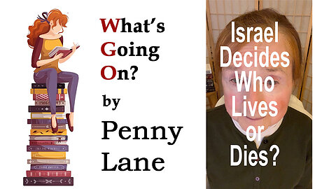 Israel Decides Who Lives or Dies?