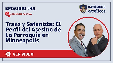 Trans y Satanista: El Perfil del Asesino de La Parroquia en Minneapolis - Católicos Show