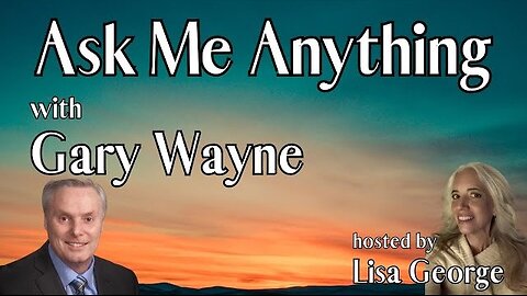 Ask Me Anything with Gary Wayne and Lisa George - Episode 74