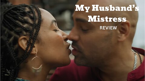 My Husbands Mistress Review (2025)