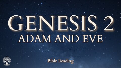 Genesis 2 | Adam and Eve | Calm Scripture Reading for Meditation, Prayer & Reflection