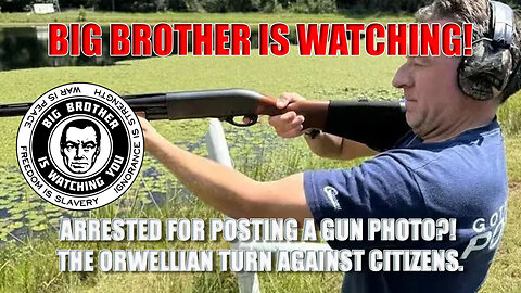Arrested for Posting a Gun Photo?! The Orwellian Turn Against Firearms Owners
