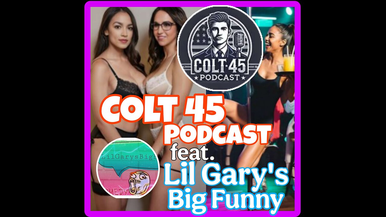 Colt 45 Podcast LIVE with Lil Gary's Big Funny discussing politics - Comedy and Culture Combined.