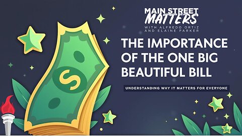 The Importance of the One Big Beautiful Bill with Carlos Gazitua