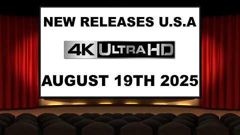 NEW 4K UHD Releases [AUGUST 19TH 2025 | U.S.A]
