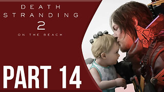 Australian Relations | Death Stranding 2: On The Beach Part 14 | 6th Street Gaming