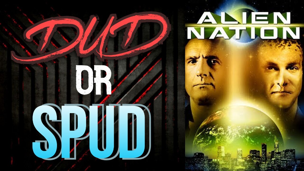 DUD or SPUD – Alien Nation ** BRIAN THOMPSON SPECIAL ** | MOVIE REVIEW