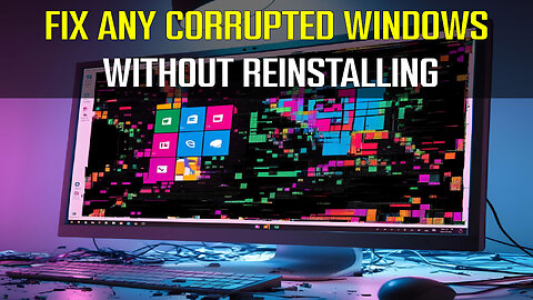 Easily Fix ANY Corrupted Windows (Without Reinstalling)
