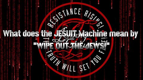 SECRET JESUIT MEANING BEHIND “GET THE JEWS!”