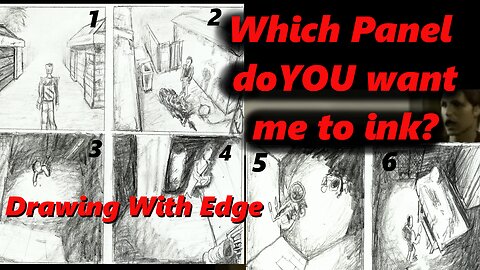 Which Panel do YOU want me to ink???