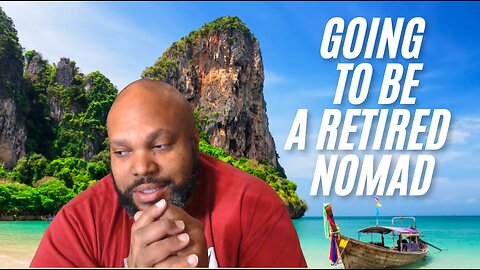 I am going to be a Retired Nomad for awhile
