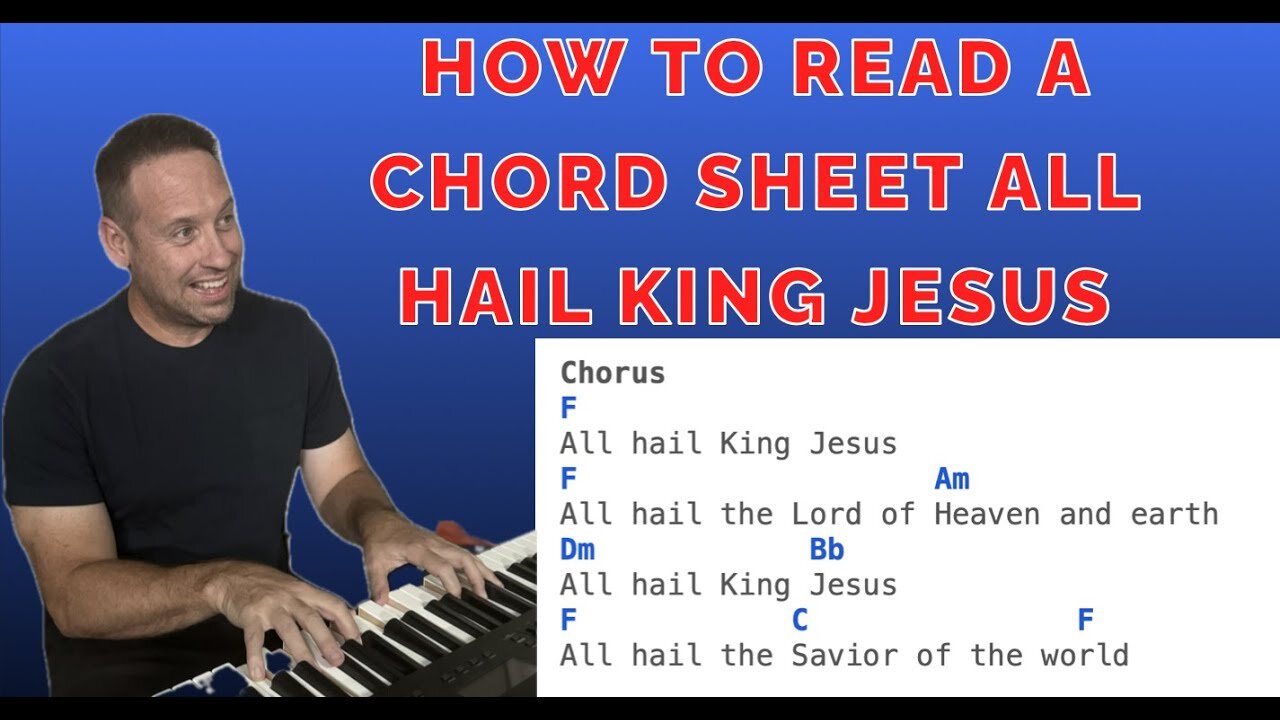Learn To Play Piano | How To Read A Chord Sheet And Spice Up Your Playing | All Hail King Jesus