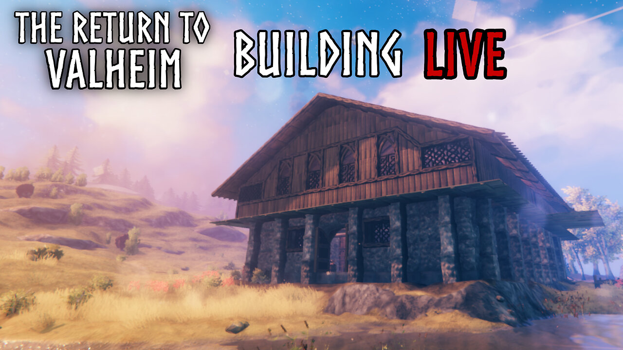 🔴 Live Valheim Base Building In The Plains! Part 5 | The Return To Valheim Ep19