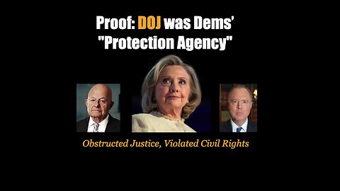 Proof: DOJ was Dems' Protection Agency