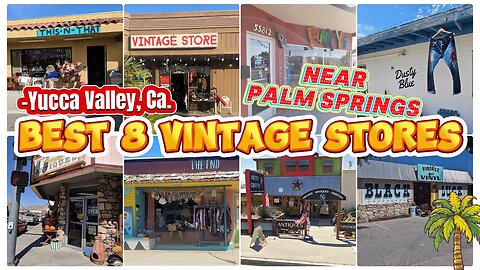 Best Vintage Stores, Outside of Palm Springs!!