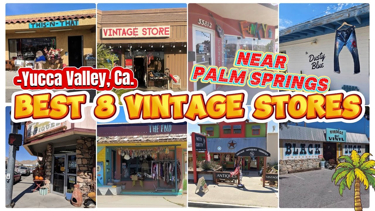 Best Vintage Stores, Outside of Palm Springs!!