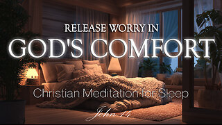 Bible Sleep Meditation | Fall Asleep Fast in God's Comfort, Release Worry and Find Peace