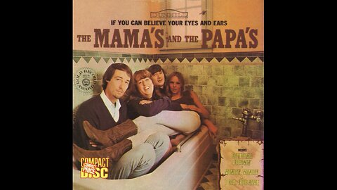 The Mama's And The Papa's - If You Can Believe Your Eyes And Ears (USA) 1966/1992 CD