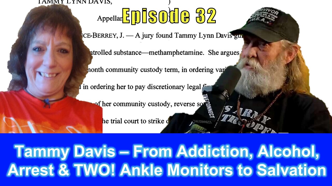 Tammy Davis – From Addiction, Alcohol, Arrest & TWO! Ankle Monitors to Salvation
