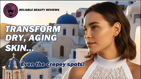 Transform Dry, Aging Skin — Even the Crepey Spots