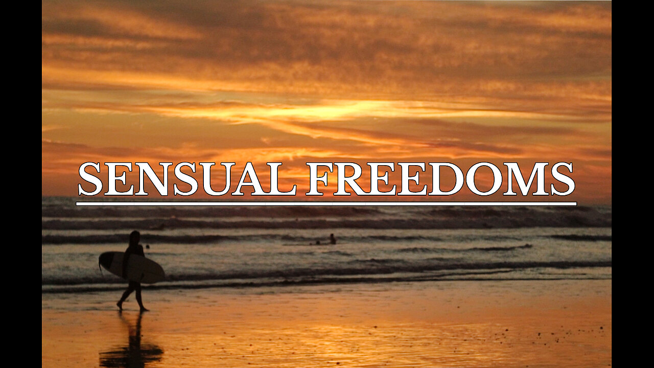 Visual Meditations: SENSUAL FREEDOMS