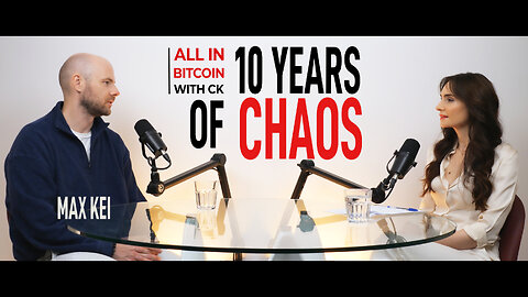 022 Max Kei:10 Years of Chaos — Regrets, WW3, Samurai Wallet & OP_RETURN Drama | All in Bitcoin w/CK