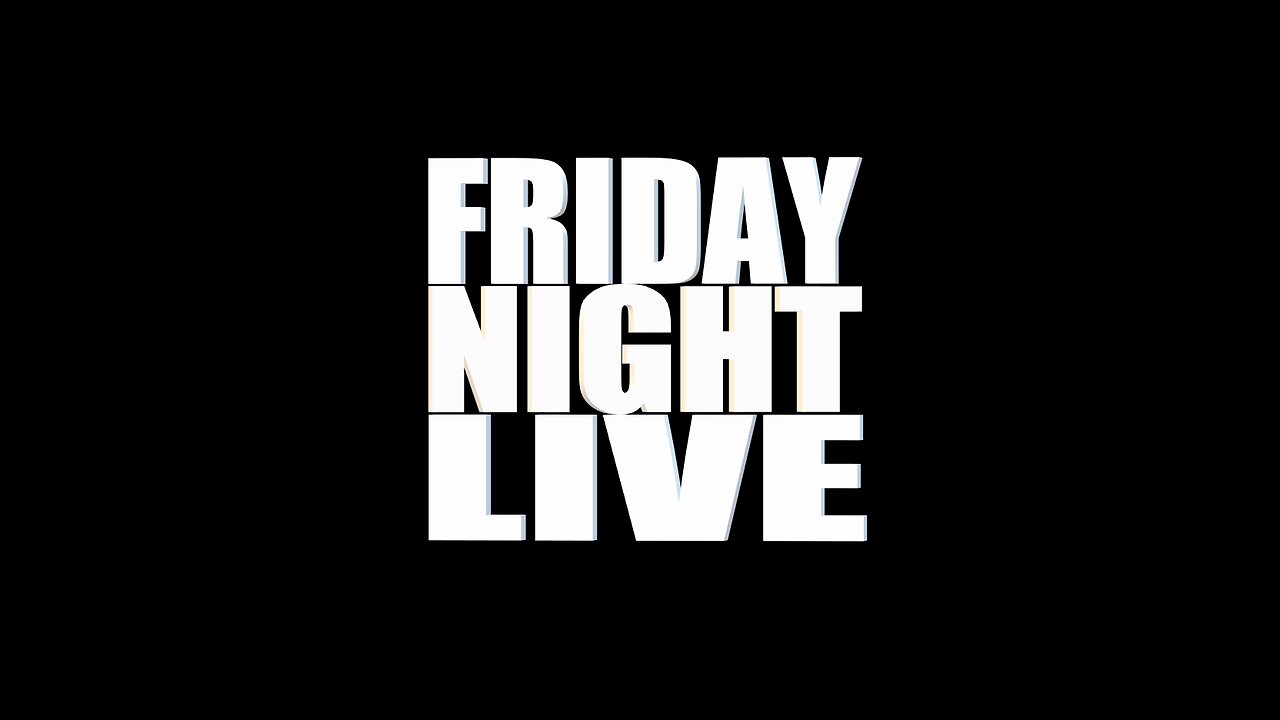 FRIDAY NIGHT LIVE