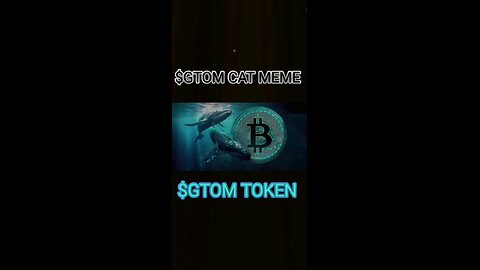 🐳 WHALES 🐳 LOOKING FOR $GTOM TOKEN | $GTOM OFFICIAL MEME TOKEN, PLAY THE GAME ON TELEGRAM