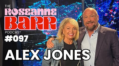 Our Leader: Alex Jones | The Roseanne Barr Podcast