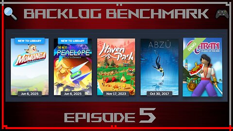 🔍 Backlog Benchmark 🎮 | Ep.5 | June 22nd, 2025