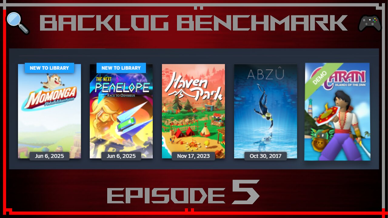 🔍 Backlog Benchmark 🎮 | Ep.5 | June 22nd, 2025
