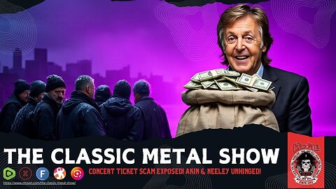 CONCERT TICKET SCAM EXPOSED! AKIN & NEELEY UNHINGED!
