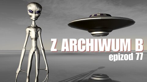 Z archiwum B - odcinek 77