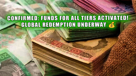 CONFIRMED: FUNDS FOR ALL TIERS ACTIVATED! GLOBAL REDEMPTION UNDERWAY 💰