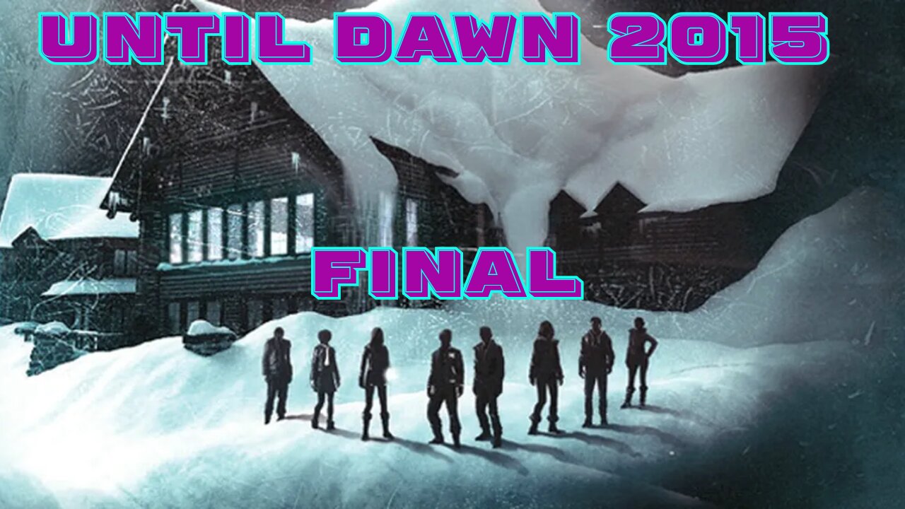 Curse Of The Mountain... Until Dawn Final
