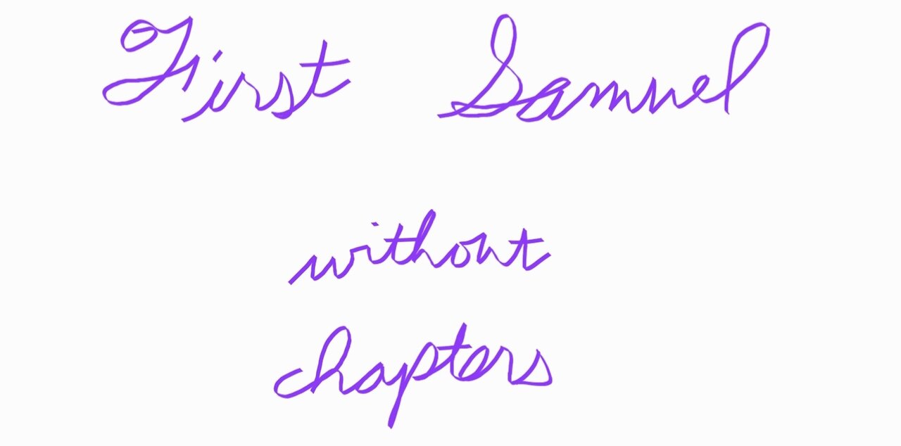 First Samuel Without Chapters