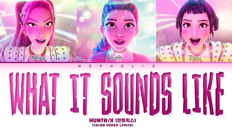 What It Sounds Like' Lyrics - HUNTRIX | My voice without the lies, this is what it sounds like