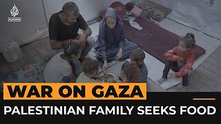 A day in the life of a Palestinian family seeking food in Gaza